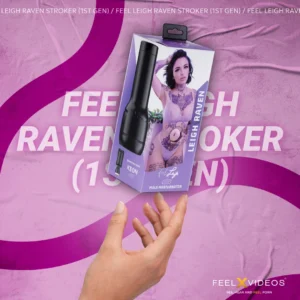 Feel Leigh Raven - Stroker - First Gen