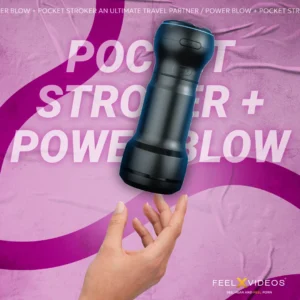 PowerBlow + Pocket Stroker